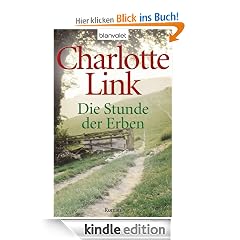 Die Stunde der Erben: Roman