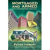 Mortgaged and Armed