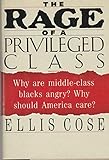 The Rage of a Privileged Class