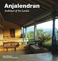 Anjalendran: Architect Of Sri Lanka