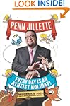 Every Day Is an Atheist Holiday!: Mor...