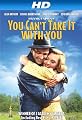 You Can't Take it With You [HD]