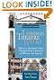London Theatre Walks  & Expanded Edition: Thirteen Dramatic Tours Through Four Centuries of History and Legend