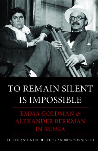 to remain silent is impossible emma goldman  alexander berkman in russia