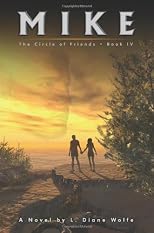 Mike: The Circle of Friends, Book IV
