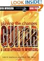 Playing the Changes - Guitar: A Linear Approach to Improvising: 1