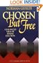 Chosen But Free