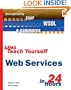 Sams Teach Yourself Web Services in 24 Hours