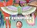 My Chinatown: One Year in Poems