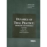 dynamics of trial practice problems and materials 4th american casebook series