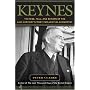 Keynes: The Rise, Fall, and Return of the 20th Century's Most Influential Economist