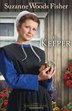 Keeper, The: A Novel (Stoney Ridge Seasons)
