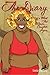 The Diary of a Mad Fat Woman: Complete Again
