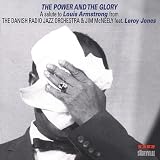 Jim McNeely and the Danish Radio Jazz Orchestra featuring Leroy Jones - The Power and the Glory: A Salute to Louis Armstrong