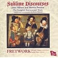 Sublime Discourses: John Milton and Martin Peerson  - The Complete Instrumental Music