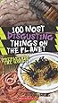 100 Most Disgusting Things On The Planet