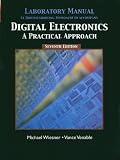 Digital Electronics: A Practical Approach