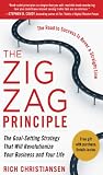 The Zigzag Principle: The Goal Setting Strategy that will
