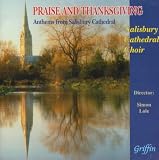 Praise and Thanksgiving - Anthems from Salisbury