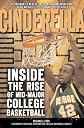 Cinderella: A Season inside the Rise of Mid-Major College Basketball