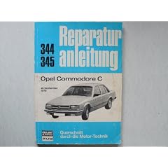 Opel Commodore C 2.5 S  ab 9.1978 Reparaturanleitung Bucheli Verlag  Nr. 344/345