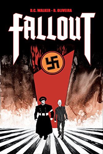 FALLOUT (BLITZKRIEG Graphic Novel Series, Book 1), by D.C. Walker FALLOUT (BLITZKRIEG Graphic Novel Series, Book 1), by D.C. Walker