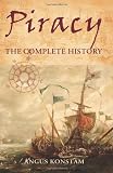 Piracy: The Complete History (General Military)
