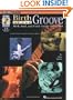 Birth of the Groove: R and B, Soul and Funk Guitar: 1945-1965 (Inside the Blues)