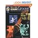 Birth of the Groove: R and B, Soul and Funk Guitar: 1945-1965 (Inside the Blues)