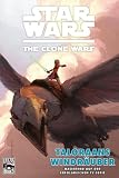 Produkt-Bild: Star Wars: The Clone Wars (Comic zur TV-Serie) 04: Taloraans Windr&auml;uber