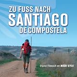 Zu Fuss Nach Santiago (OST)