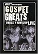 Gospel Greats Presents: Praise and Worship Live