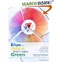 Blue and Yellow Don't Make Green