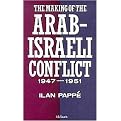 The Making of the Arab-israeli Conflict, 1947-1951 (Paperback)