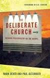 The Deliberate Church