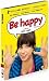 Be happy [FR Import]