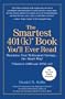 The Smartest 401k Book You'll Ever Read: Maximize Your Retirement Savings...the Smart Way!