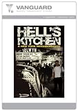 HELL`S KITCHEN: A NEW YORK NEIGHBORHOOD