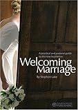 Welcoming marriage : a practical and pastoral guide to the new legislation