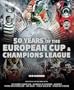 50 Years of the European Cup and Champions League