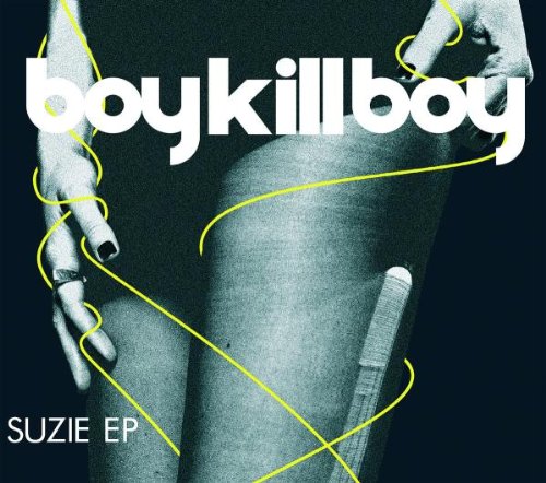 Boy Kill Boy - Suzie - Zortam Music