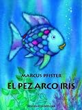El Pez Arco Iris (Rbf) (Spanish Edition)