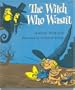 The Witch Who Wasn't