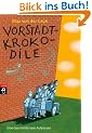 Vorstadtkrokodile: Eine Geschichte vom Aufpassen