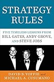 Strategy Rules: Five Timeless Lessons from Bill Gates, Andy Grove, and Steve Jobs