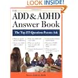 The ADD and ADHD Answer Book: Professional Answers to 275 of the... by Susan Ashley