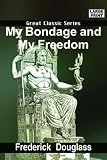 My Bondage and My Freedom