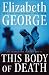 Books : This Body of Death: An Inspector Lynley Novel