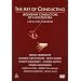 The Art of Conducting - Legendary Conductors of a Golden Era