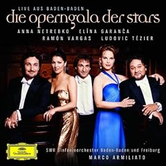 Die Operngala der Stars-Live aus Baden Baden
